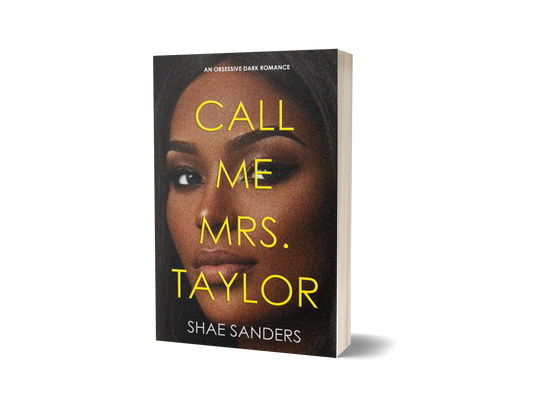 Call Me Mrs. Taylor: An Obsessive Dark Romance